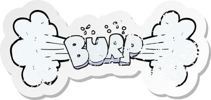 retro distressed sticker of a cartoon burp vector