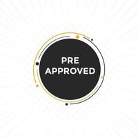 Pre approved button. speech bubble. Pre approved web banner template. Vector Illustration.