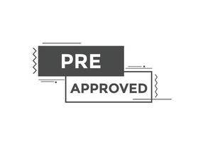 Pre approved concept Colorful label sign template. Pre approved symbol web banner. vector