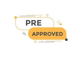 Pre approved concept Colorful label sign template. Pre approved symbol web banner. vector