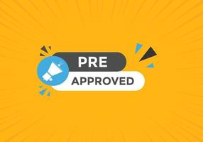 Pre approved concept Colorful label sign template. Pre approved symbol web banner. vector