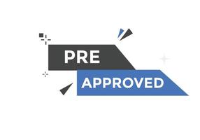 Pre approved concept Colorful label sign template. Pre approved symbol web banner. vector
