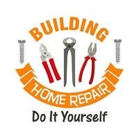 emblema de herramientas de trabajo de construcción y reparación de viviendas vector