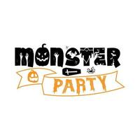 Monster party typography lettering for t shirt vector