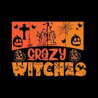 Crazy witches typography lettering for t shirt vector