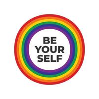 Be Yourself, Rainbow card colored LGBT pride for lesbian gay bisexual and transgender design banner. vector