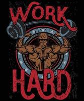 Work hard gymT Shirt Design vector