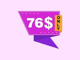 76 Dollar Only Coupon sign or Label or discount voucher Money Saving label, with coupon vector illustration summer offer ends weekend holiday