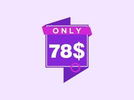 78 Dollar Only Coupon sign or Label or discount voucher Money Saving label, with coupon vector illustration summer offer ends weekend holiday
