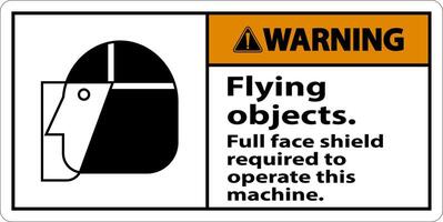 Warning Flying Object Face Shield Required Sign On White Background vector