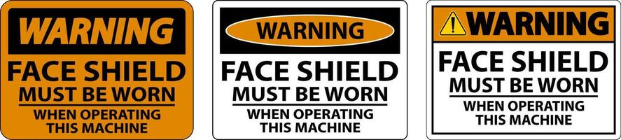 Warning Face Shield Must Be Worn Sign On White Background vector