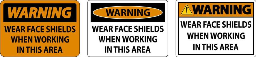 Warning Wear Face Shields In This Area Sign On White Background vector