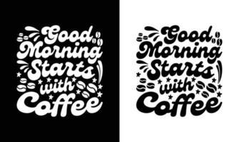 diseño de camiseta con cita de café, tipografía vector