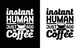 diseño de camiseta con cita de café, tipografía vector