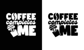 diseño de camiseta con cita de café, tipografía vector