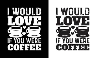 Coffee Quote T shirt design, typography vector