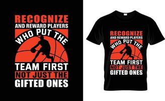 Basketball t-shirt design, Basketball t-shirt slogan and apparel design, Recognize and reward Basketball typography, Basketball vector, Basketball illustration vector