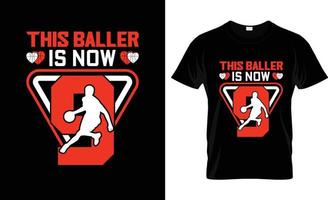 This baller is now Basketball t-shirt design, Basketball t-shirt slogan and apparel design, Basketball typography, Basketball vector, Basketball illustration vector