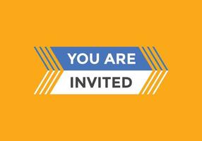 You are invited button. speech bubble. You are invited web banner template. Vector Illustration.