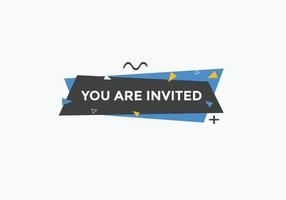 You are invited concept Colorful label sign template. You are invited symbol web banner. vector