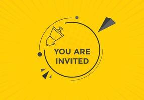 You are invited button. speech bubble. You are invited web banner template. Vector Illustration.