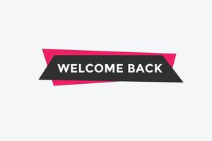 Welcome concept Colorful label sign template. Welcome symbol web banner. vector