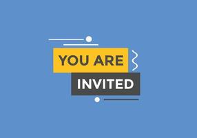 You are invited concept Colorful label sign template. You are invited symbol web banner. vector