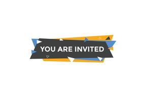 You are invited concept Colorful label sign template. You are invited symbol web banner. vector