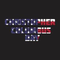 Columbus Day t-shirt design vector