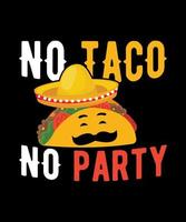 no taco no party logo ilustración camiseta diseño vector