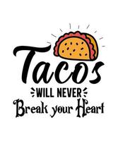 Taco life Tacos logo illustration tshirt design tacos concept design vector