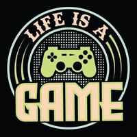 Life is a game T shirt vector