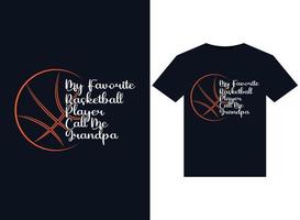 My Favorite Basketball Player Call Me Grandpa illustrations for print-ready T-Shirts design vector