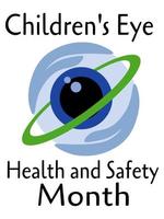 Childrens Eye Health and Safety Month, idea for a poster, banner, flyer or postcard on a medical theme vector