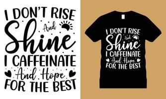 Coffee Graphic T-shirt Design Vector. cup, Motivational, Typography, Craft, vector