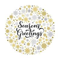 Seasons Greetings calligraphy hand lettering with gold and silver snowflakes, stars and dots. Christmas and New Year typography poster. Vector template for greeting card, banner, flyer, sticker, etc.