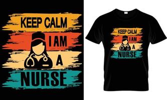 Keep clam i am a nurse t-shirt design graphic. vector