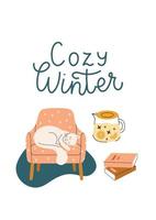 Winter greeting card with cozy winter text. Lettering with cat in a chair, a teapot with fruit tea, books. Vector illustration on a white background in cute hand drawn style