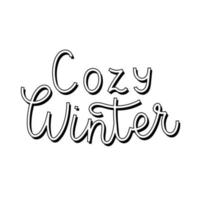 Cozy winter phrase in handwritten style. Vector text on a white background with shadow. Calligraphy graphic element