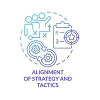 Alignment of strategy and tactics blue gradient concept icon. Key element of business plan abstract idea thin line illustration. Isolated outline drawing. vector