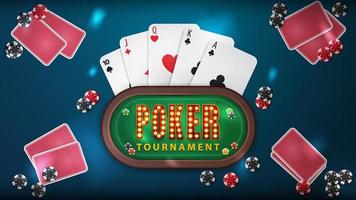 Poker tournament, blue banner with poker table with symbol with lamp bulbs, playing cards and poker chips vector