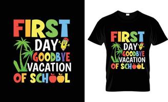 diseño de camisetas del primer día de clases, eslogan de camisetas del primer día de clases y diseño de prendas de vestir, tipografía del primer día de clases, vector del primer día de clases, ilustración del primer día de clases