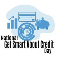 National Get Smart About Credit Day, idea for poster, banner, flyer or postcard vector