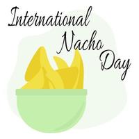 día internacional del nacho, idea para la decoración de carteles, pancartas, folletos o menús vector