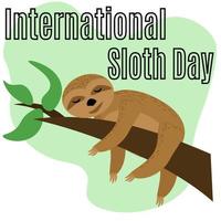 International Sloth Day, idea for poster, banner, flyer or postcard vector