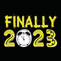2023 finalmente. se puede utilizar para el diseño de moda de camisetas de feliz año nuevo, diseño de tipografía de año nuevo, prendas de juramento de año nuevo, vectores de camisetas, diseño de pegatinas, tarjetas, mensajes y tazas