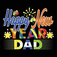Happy new year. Can be used for happy new year T-shirt fashion design, new year Typography design, new year swear apparel, t-shirt vectors,  sticker design, cards, messages,  and mugs vector