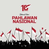 Hari pahlawan nasional with many people silhouette holding Indonesian flag number 10 shape iconic style vector