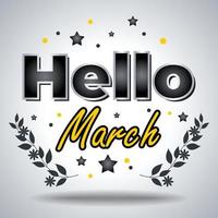 Hola marzo. diseño para tarjetas, pancartas, afiches vector