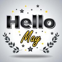 Hello May. Design for cards, Banner, Poster vector